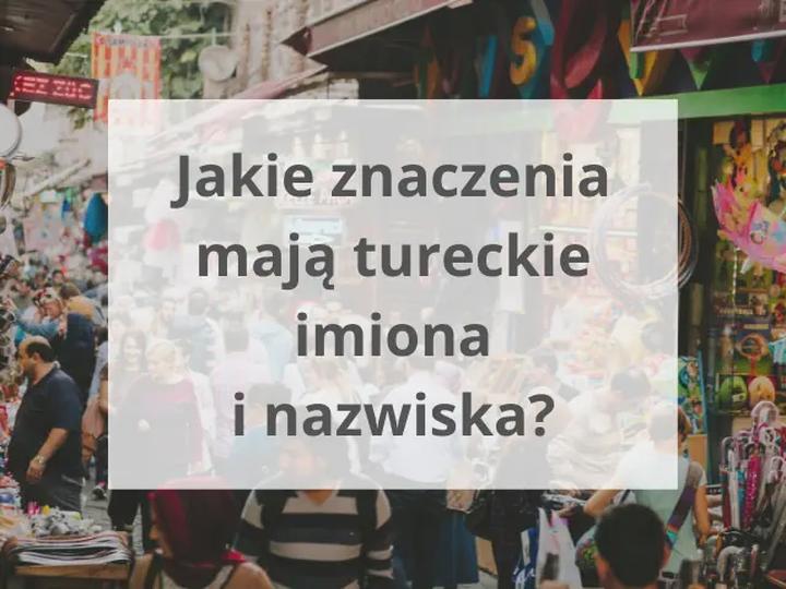 Znaczenie tureckich imion