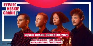 Ceny biletów na męskie granie 2025 – co warto wiedzieć przed zakupem?