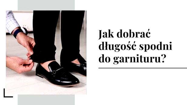 Długość spodni garnituru